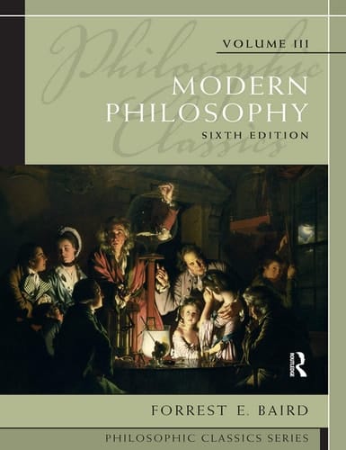 Philosophic Classics, Volume III: Modern Philosophy