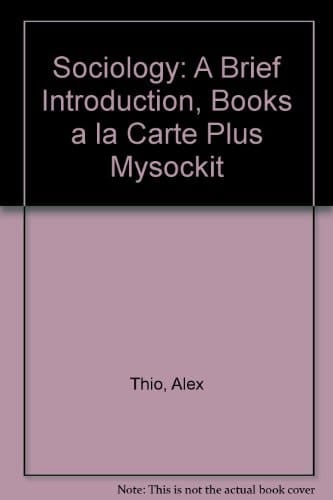Sociology: A Brief Introduction, Books a la Carte Plus MySocKit (7th Edition)