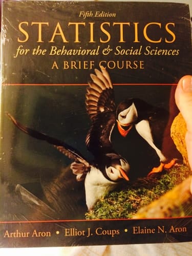 Statistics for The Behavioral and Social Sciences: A Brief Course