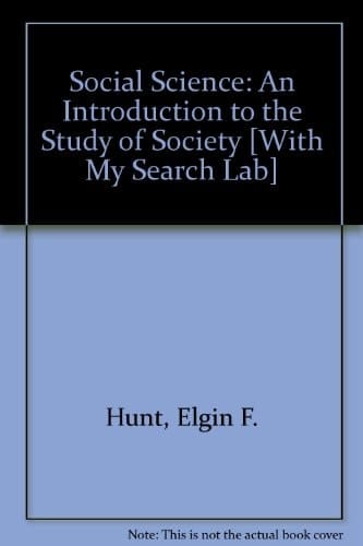 Social Science: An Introduction to the Study of Society with MySearchLab (14th Edition)