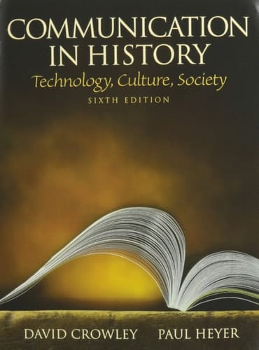 Communication in History: Technology, Culture, Society with MySearchLab (6th Edition)