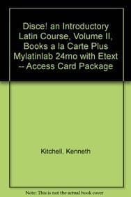 Disce! an Introductory Latin Course: Books a La Carte Plus Mylatinlab