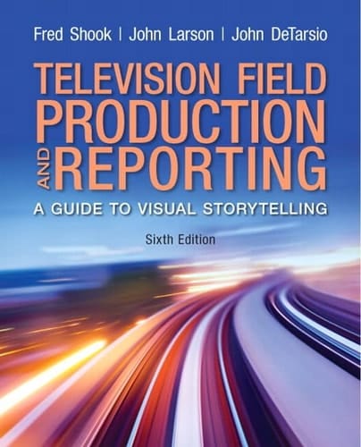 Television and Field Reporting Plus MySearchLab with eText -- Access Card Package (6th Edition)