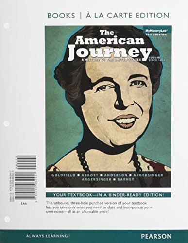 The American Journey: A History of the United States, Volume 2, Books a la Carte Edition (7th Edition)