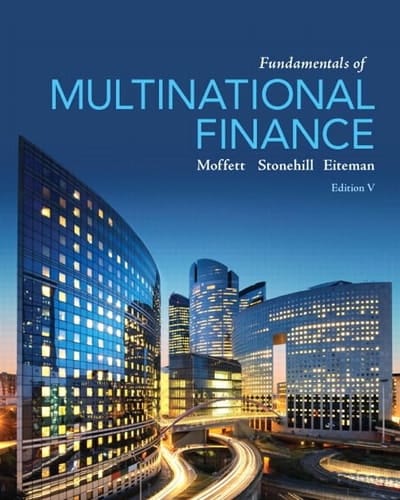 Fundamentals of Multinational Finance (5th Edition) (Pearson Series in Finance)