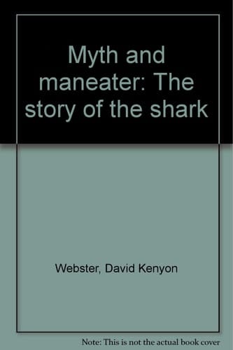 Myth and maneater: The story of the shark