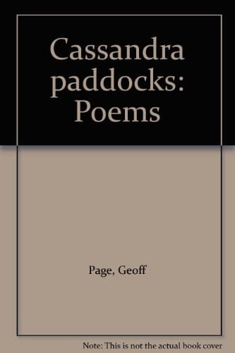 Cassandra paddocks: Poems