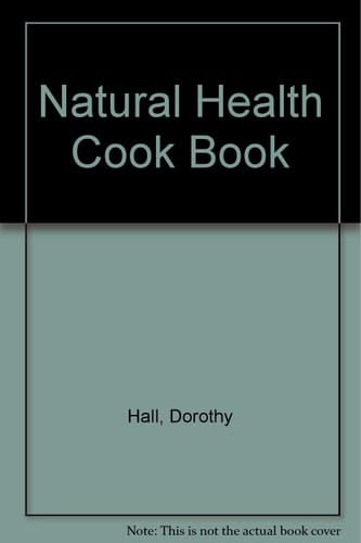 Natural Health Cook Book
