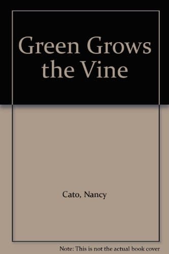 Green Grows the Vine