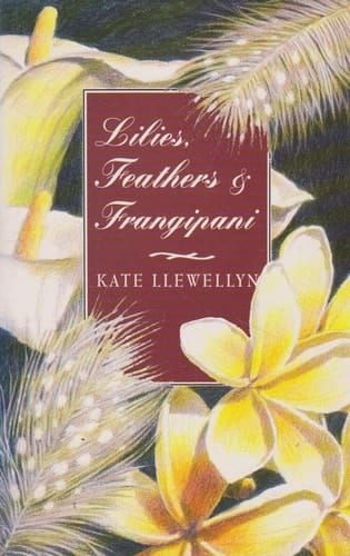 Lilies, feathers & frangipani (Imprint travel)