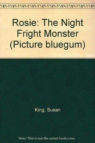 Rosie the Night-fright Monster (Picture Bluegum)