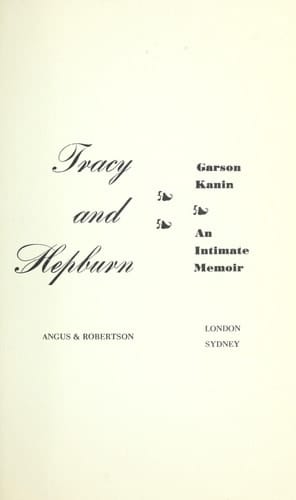 TRACY AND HEPBURN: An Intimate Memoir.