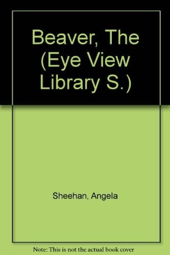 Beaver, The (Eye-view Lib.)