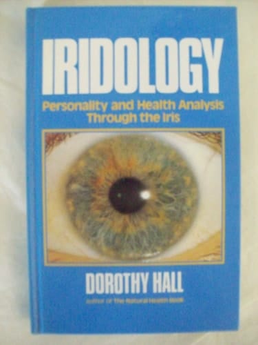 Iridology: A Study of Health Through the Iris