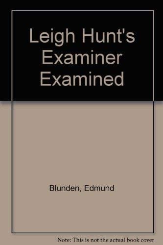 Leigh Hunt's "Examiner" Examined