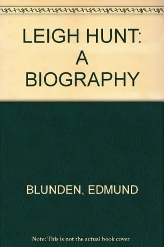 Leigh Hunt: A Biography