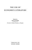 The Use of economics literature (Information sources for research and development)