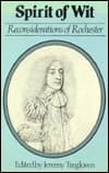 Spirit of Wit: Reconsiderations of Rochester