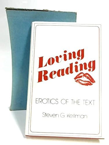 Loving Reading: Erotics of the Text