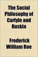 Social Philosophy of Carlyle and Ruskin