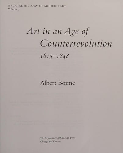 Art in an Age of Counterrevolution, 1815-1848 (Social History of Modern Art)