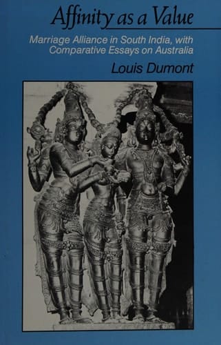 Affinity as a Value Marriage Alliance in South India, with Comparative Essays on Australia