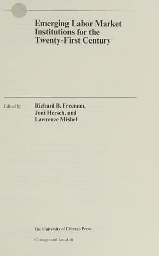 Emerging Labor Market Institutions for the Twenty-First Century