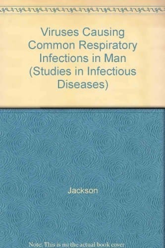 Viruses Causing Common Respiratory Infections in Man
