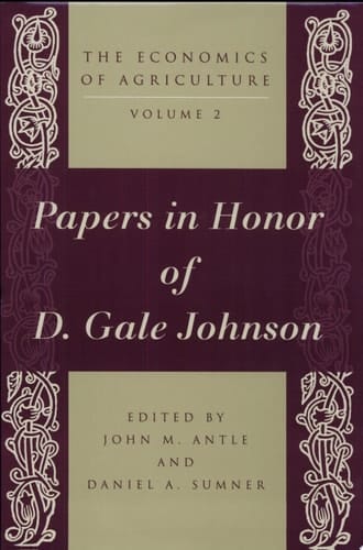 The Economics of Agriculture, Volume 2 Papers in Honor of D. Gale Johnson