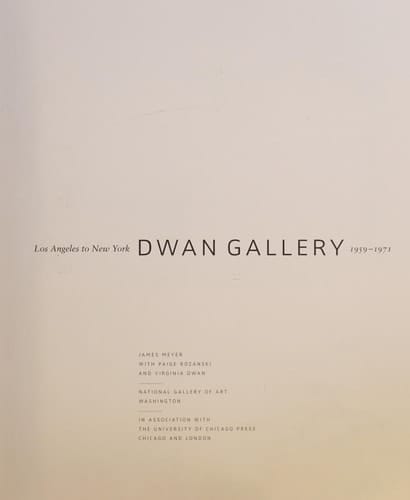 Los Angeles to New York Dwan Gallery, 1959-1971