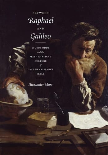 Between Raphael and Galileo Mutio Oddi and the Mathematical Culture of Late Renaissance Italy