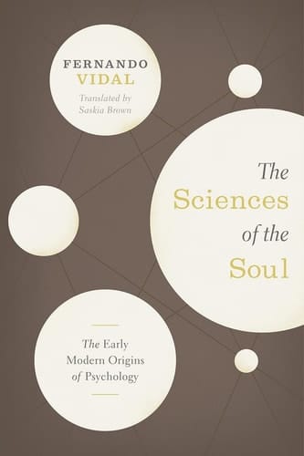 The Sciences of the Soul The Early Modern Origins of Psychology