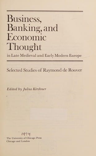 Business, Banking and Economic Thought in Late Mediaeval and Early Modern Europe