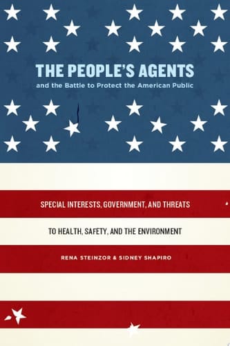 The People's Agents and the Battle to Protect the American Public