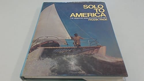 Solo to America The Observer Single-handed Race 1972