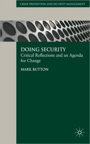 Doing Security: Critical Reflections And An Agenda For Change