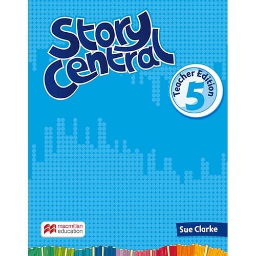 Story Central Level 5 Teacher Edition Pack