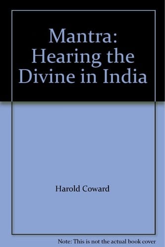Mantra: Hearing the Divine in India