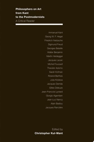 Philosophers on Art from Kant to the Postmodernists A Critical Reader