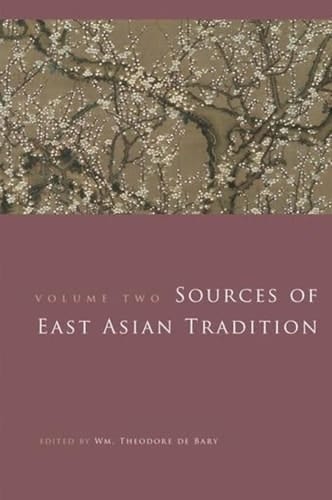 Sources of East Asian Tradition, Vol. 2: The Modern Period (Introduction to Asian Civilizations)