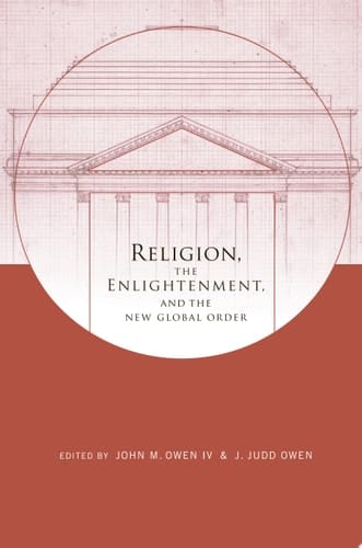 Religion, the Enlightenment, and the New Global Order