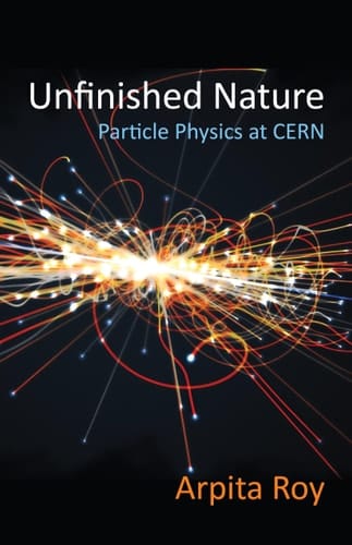 Unfinished Nature Particle Physics at CERN