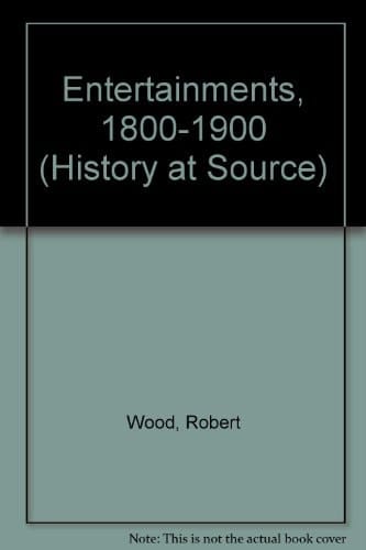 Entertainments, 1800-1900