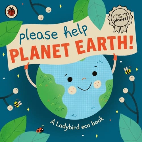 Please Help Planet Earth A Ladybird Eco Book