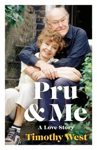 Pru and Me The Amazing Marriage of Prunella Scales and Timothy West