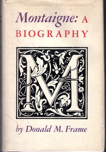 Montaigne : A Biography