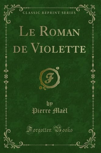 Le Roman de Violette (Classic Reprint)