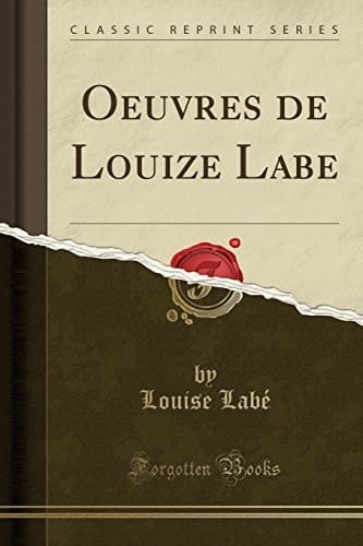 Oeuvres de Louize Labe (Classic Reprint)