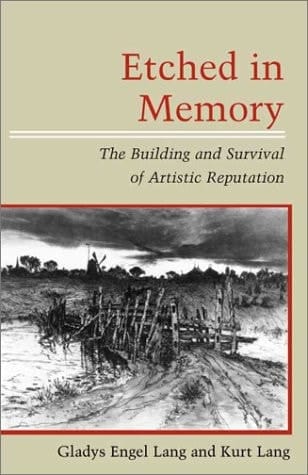 Etched in Memory The Building and Survival of Artistic Reputation