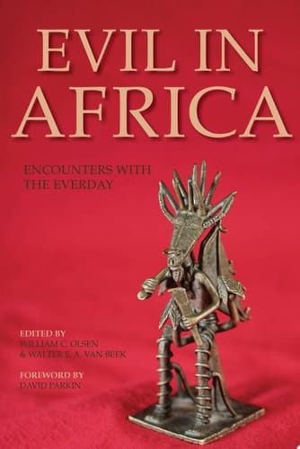 Evil in Africa Encounters with the Everyday
